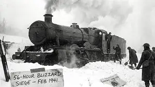 56 Hours of Snow Britain's Railways Under Siege, February 1941