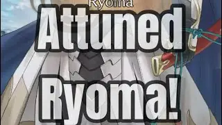 Attuned Ryoma Summoning Gone Wrong | Fire Emblem Heroes 