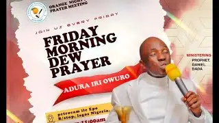 🔥 FRIDAY MORNING DEW PRAYER MEETING | POWERFUL MORNING PRAYERS & PROPHETIC WORD