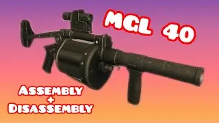 How to take apart a MGL 40 grenade launcher | World of Guns