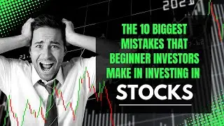Top 10 Trading Mistakes to Avoid!
