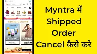 myntra app me shipped order cancel kaise kare 2025 / how to cancel shipped order in myntra app‪