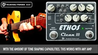 Custom Tones LLC Ethos Clean III
