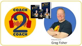 Coach-2-Coach with Greg Fisher