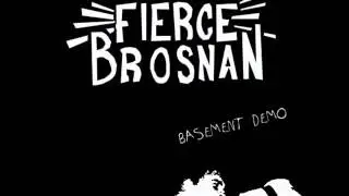 Fierce Brosnan - All We Have