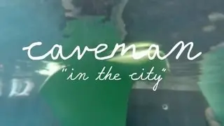 Caveman - In The City | The Wild Honey Pie Welcome Campers