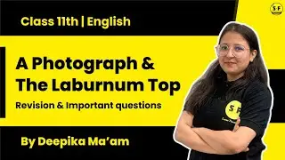 Class 11th English Shot | Hornbill Poem Most Important Questions with Deepika Maam