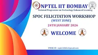 NPTEL IIT Bombay SPOC Felicitation Workshop - West Zone Jan 24, 2026