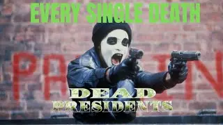 Dead Presidents (1995): Kill Count