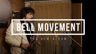 BELL MOVEMENT - long teaser album