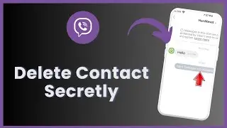 How To Delete Contacts on Viber Without Them Knowing