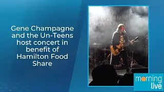 Gene Champagne and the Un-Teens host concert in benefit of Hamilton Food Share