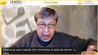 Bit&aacute;cora de vuelo: Cap&iacute;tulo 253. Poimandres, la visi&oacute;n de Hermes. 1a. parte.