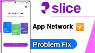 slice Loan App Network Problem Solve