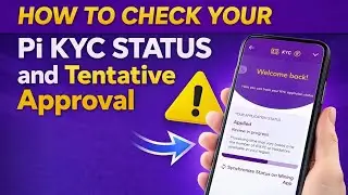 Pi Network: Как проверить статус KYC и получить предварительное одобрение.