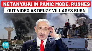 Netanyahu Rushes Damage Control As Syrian Villages Burn With 'Israel Must Protect Druze' Message