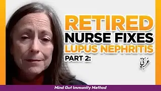 Part 2: Retired Nurse fixes Lupus nephritis - (5 MONTH UPDATE) - Miracle Kidney GFR Improvement!