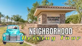Ironwood Crossing Neighborhood Driving Tour // Neighborhoods in Queen Creek AZ