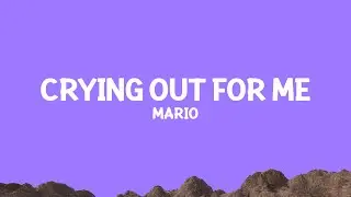 Mario - Crying Out For Me (Lyrics)