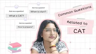 Common Questions related to CAT exam as a beginner