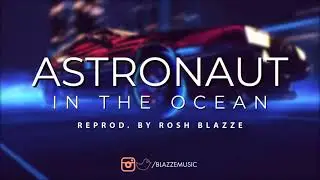 Astronaut In The Ocean (Instrumental) | Masked Wolf | Reprod. By Rosh Blazze (High Quality Audio)