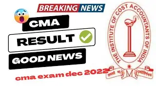 Breaking News | CMA Biggest Announcement | Result Date Conformed! | CMA Exam December 2022 Result