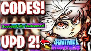 ➡️UPD 2⬅️ Every NEW UPDATE 2 CODES FOR ANIME HUNTERS | ROBLOX ANIME HUNTERS CODES