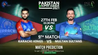 PSL 2021 9th Match Prediction Karachi Kings vs Multan Sultan | KK vs MS | Dream 11