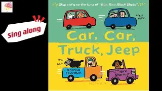 Sing along Car, Car, Truck, Jeep | preschool reading