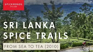 From sea to tea  --  Bicycling Sri Lanka with SpiceRoads Cycle Tours