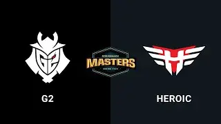 G2 Esports vs Heroic - Vertigo - Group A - Europe - DreamHack Masters Spring 2020