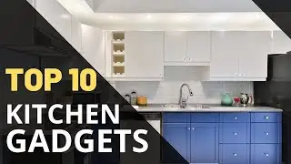 ✅ Top 10 Must Have Kitchen Gadgets 2020