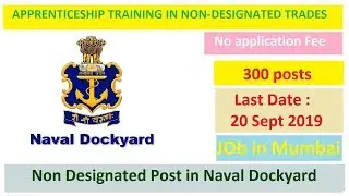 ENROLMENT FOR APPRENTICESHIP TRAINING IN NON-DESIGNATED TRADES | 300 POSTS | Naval Dock Yard Mumbai
