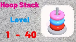 Hoop Stack Gameplay Level 1-40 Solution (iOS / Android)
