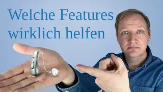 Which hearing aid functions truly help &ndash; and which are more likely to cause harm?