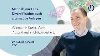 Einf&uuml;hrung in alternative Anlagen mit Dr Aurelio Perucca