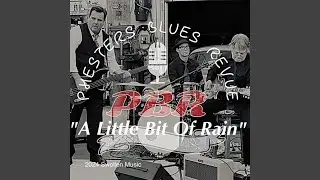 A Little Bit Of Rain