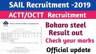 Sail bokaro result out||Sail recruitment -2019||ACTT/OCTT result out||diploma, iti||official uodate