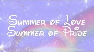summer of LOVE summer of PRIDE