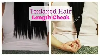 Texlaxed Hair Journey | Length Check