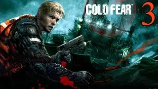 Cold Fear Lets Play - (Hard Mode) Locate The Sick Bay Part 3