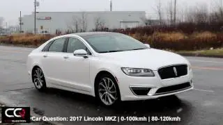 2017 Lincoln MKZ | 0-60mph / 0-100kmh Accélération Test | The MOST complete review: Part 6/8