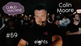 Production & Lighting Design w/ Colin Moore | Cloud Machine Ep. 59