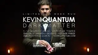 Kevin Quantum Dark Matter at Adelaide Fringe