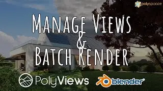 POLYVIEWS - Manage your views & batch render in Blender with no effort! #blender #blender3d
