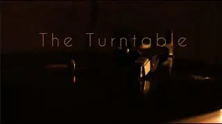 The Turntable (Short Film)