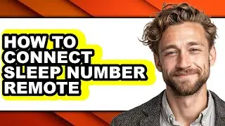 How to Connect Sleep Number Remote - Easy Guide
