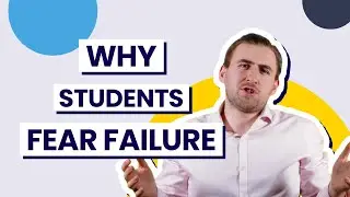 5 Reasons Why Students Fear Failure