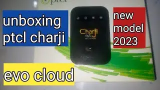 unboxing ptcl charji Evo cloud new model 2023