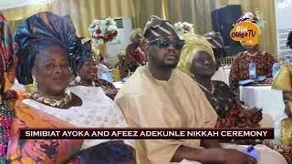 WATCH EXCLUSIVE FOOTAGE FROM SIMIBIAT AYOKA AND AFEEZ ADEKUNLE'S NIKKAH CEREMONY